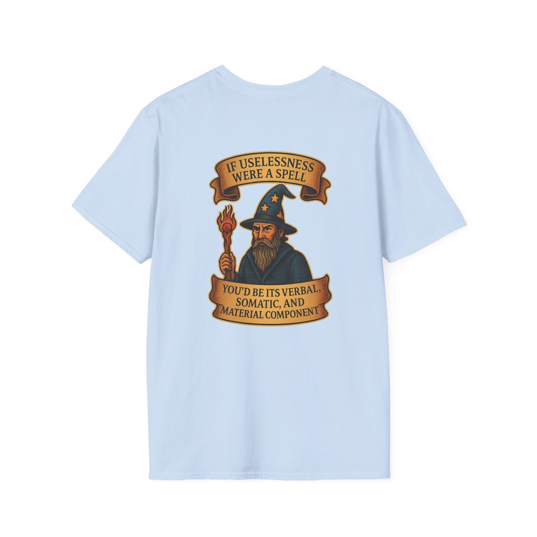 If Uselessness Were a Spell Tee