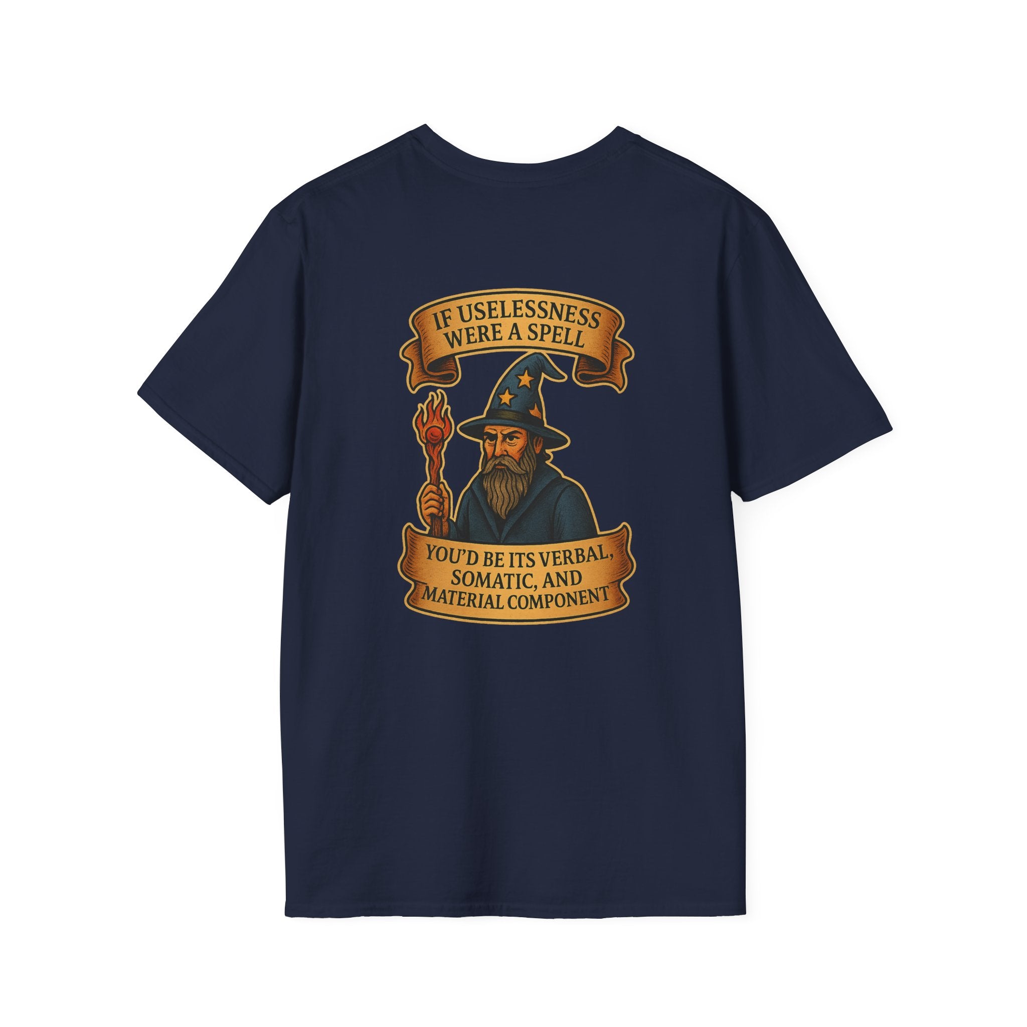 If Uselessness Were a Spell Tee