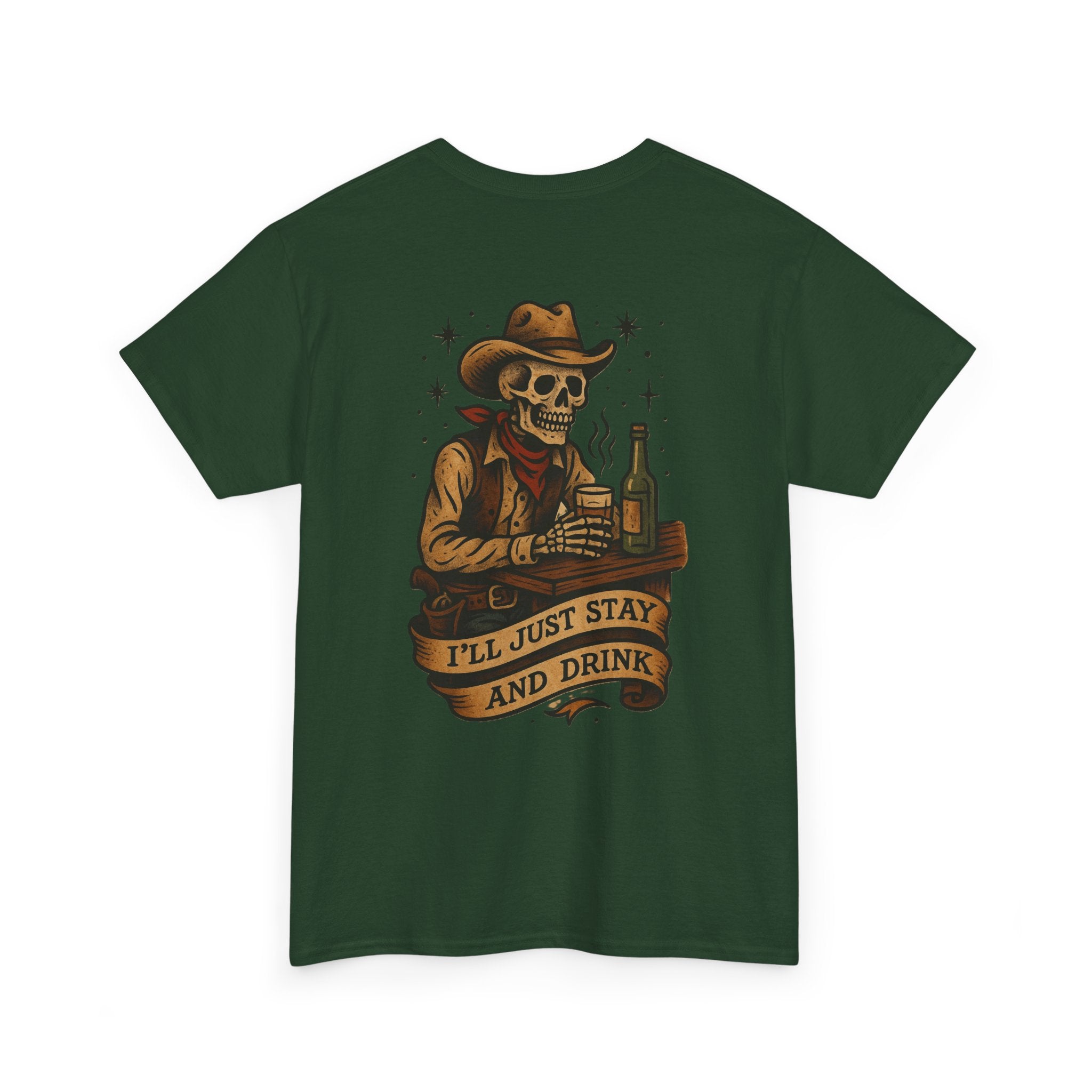 I'll Just Stay and Drink Tee