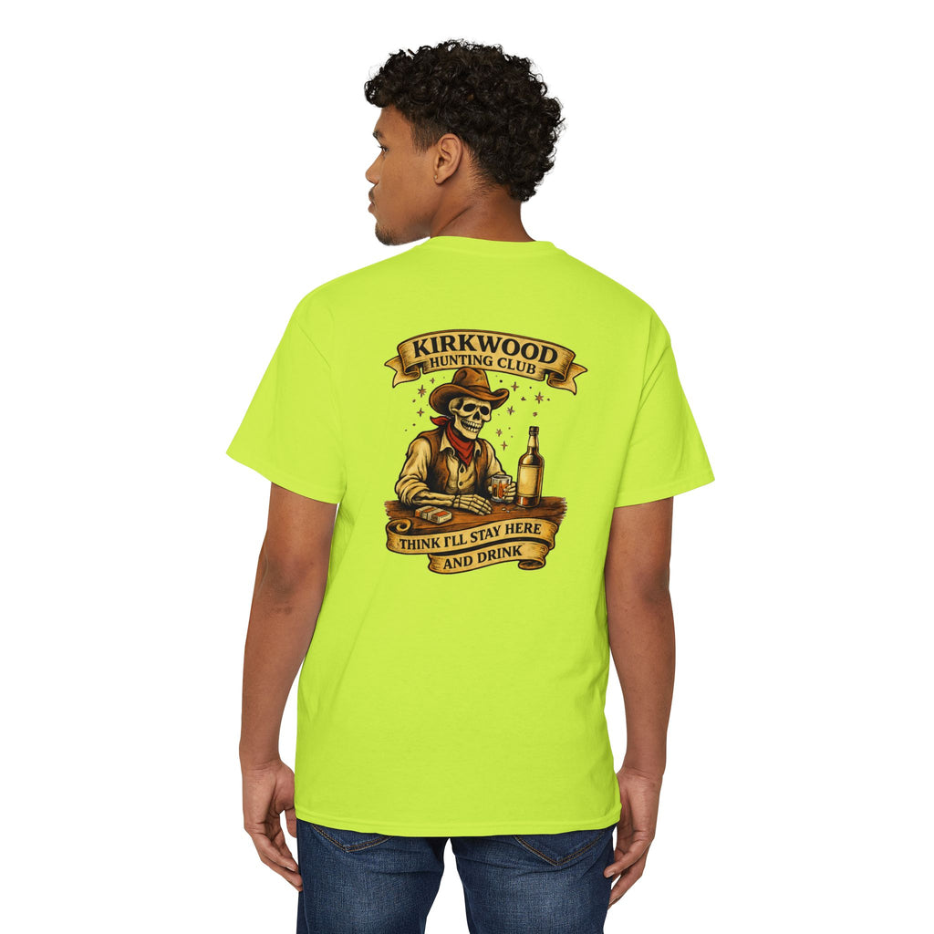 Kirkwood Hunting Club Pocket T‑Shirt — 'Think I’ll Stay Here and Drink'