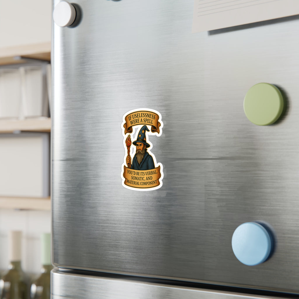 If Uselessness Were a Spell Vinyl Decal