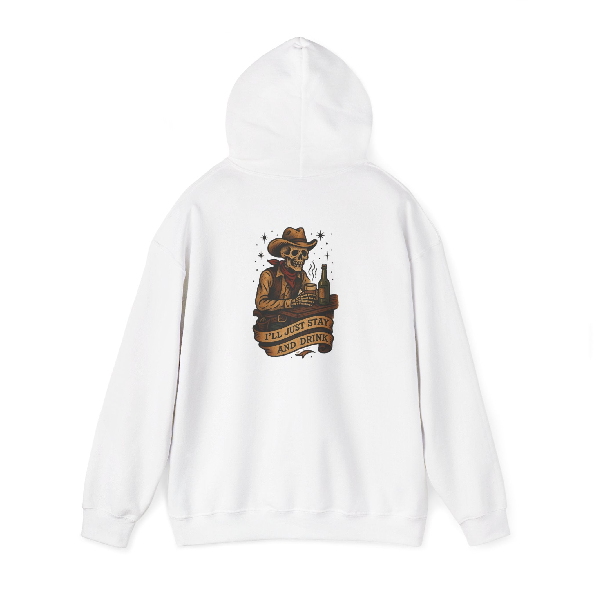 I'll Just Stay and Drink Hoodie