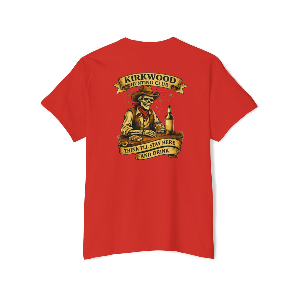 Kirkwood Hunting Club Pocket T‑Shirt — 'Think I’ll Stay Here and Drink'