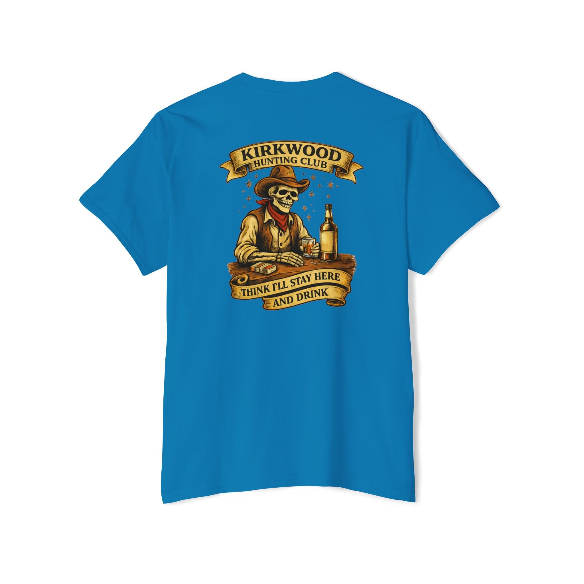Kirkwood Hunting Club Pocket T‑Shirt — 'Think I’ll Stay Here and Drink'