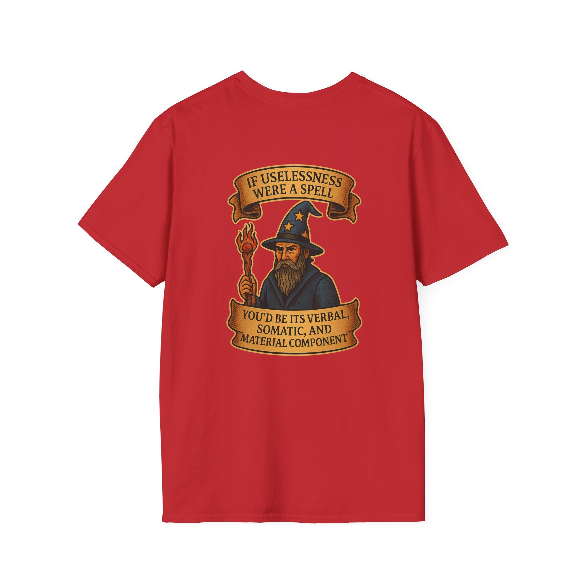 If Uselessness Were a Spell Tee