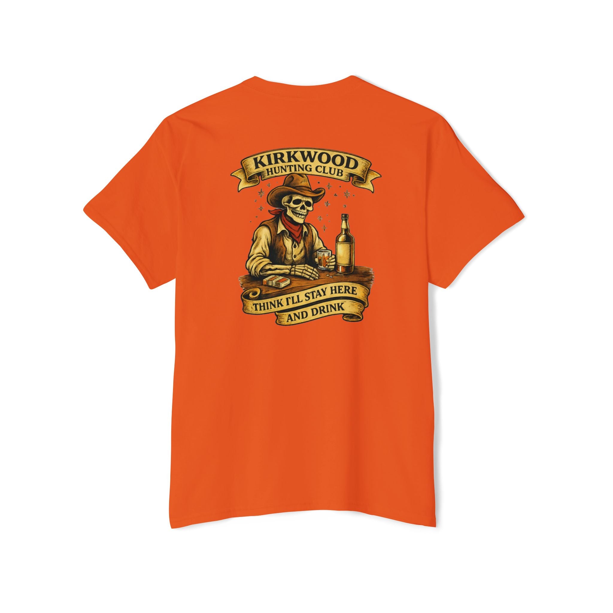 Kirkwood Hunting Club Pocket T‑Shirt — 'Think I’ll Stay Here and Drink'