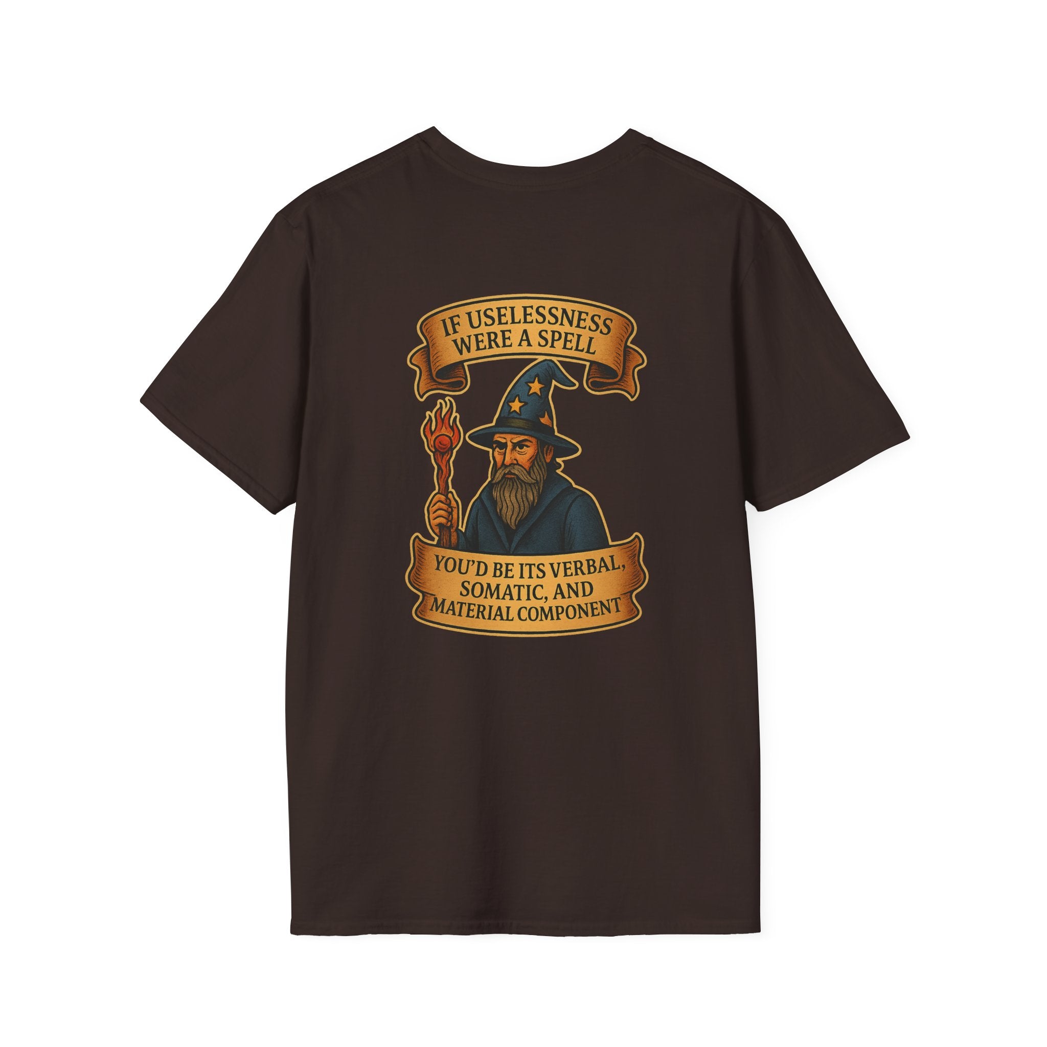 If Uselessness Were a Spell Tee