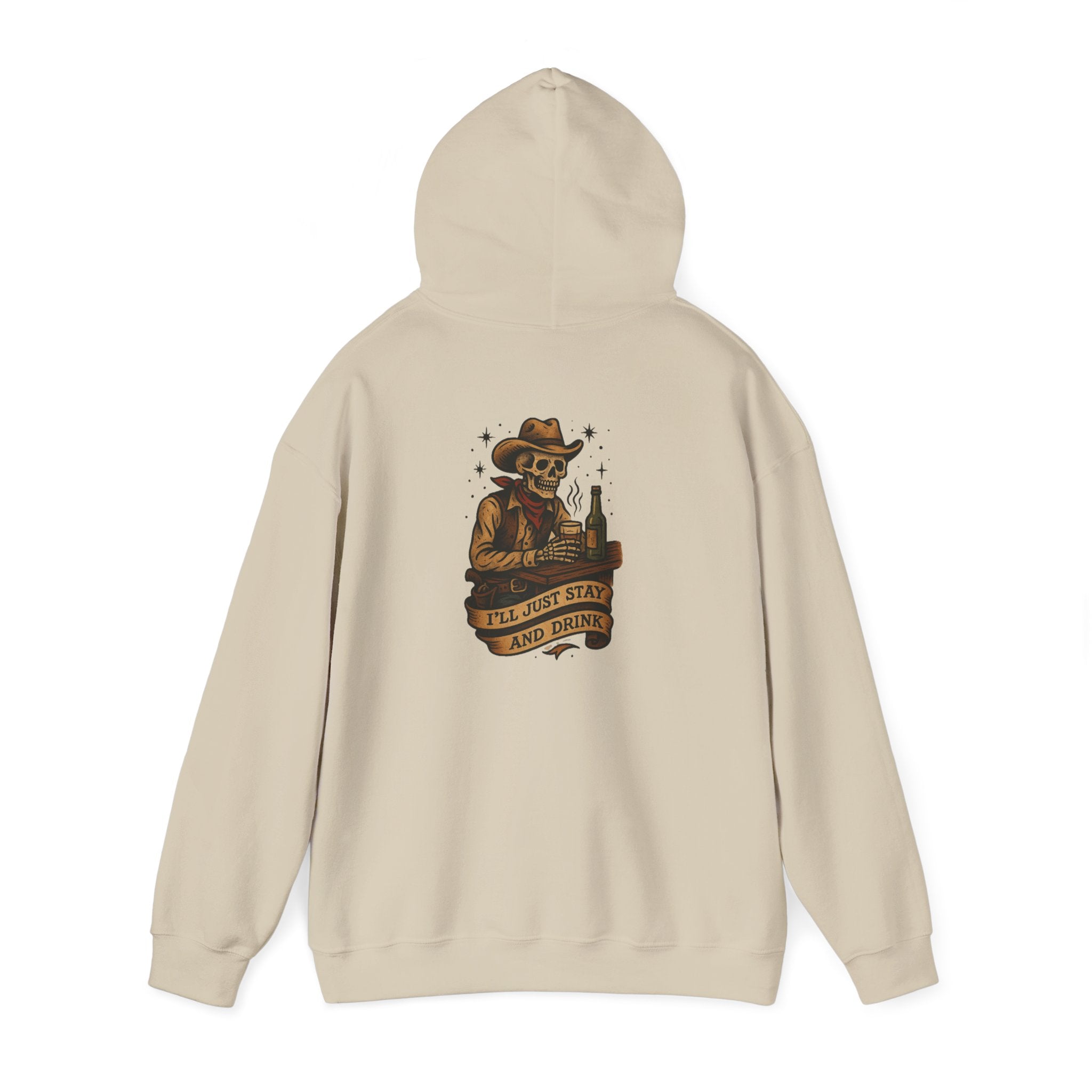 I'll Just Stay and Drink Hoodie