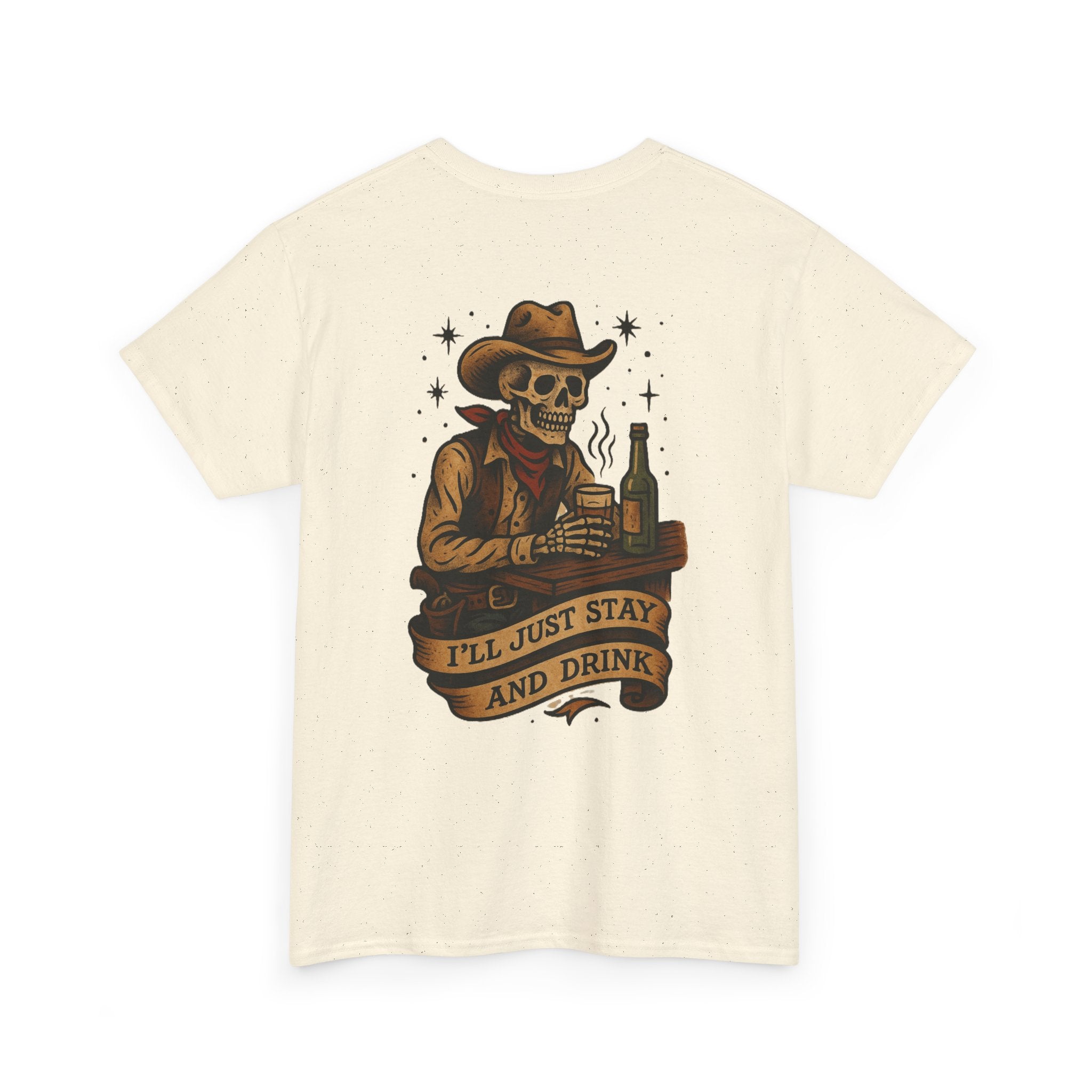 I'll Just Stay and Drink Tee