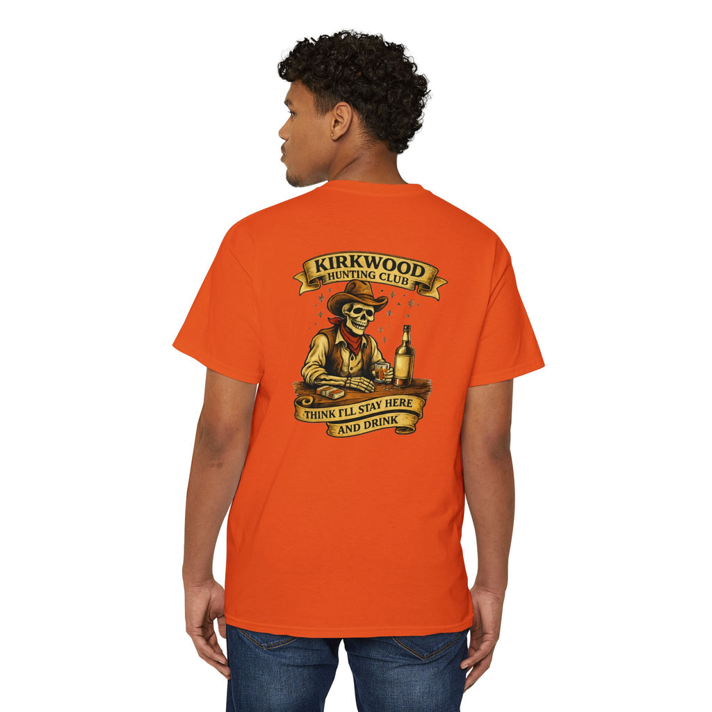 Kirkwood Hunting Club Pocket T‑Shirt — 'Think I’ll Stay Here and Drink'