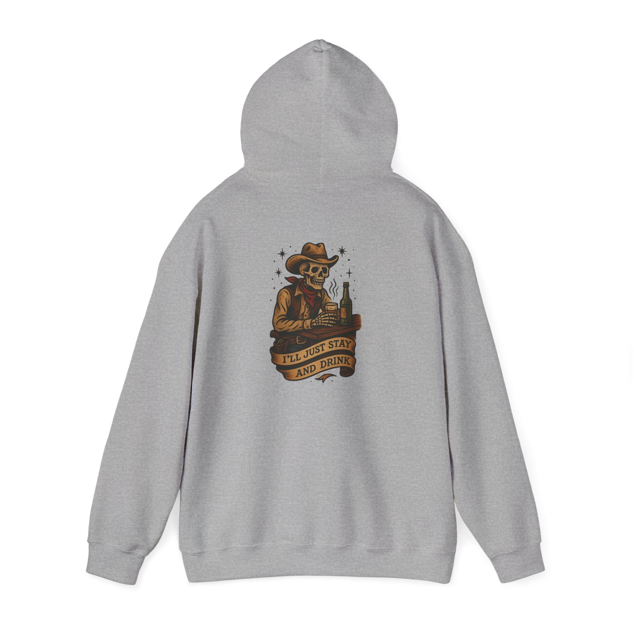 I'll Just Stay and Drink Hoodie