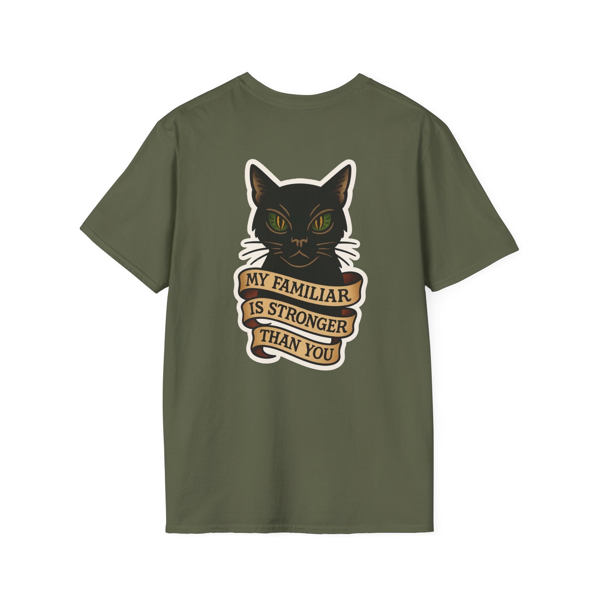 My Familiar Is Stronger Than You Tee