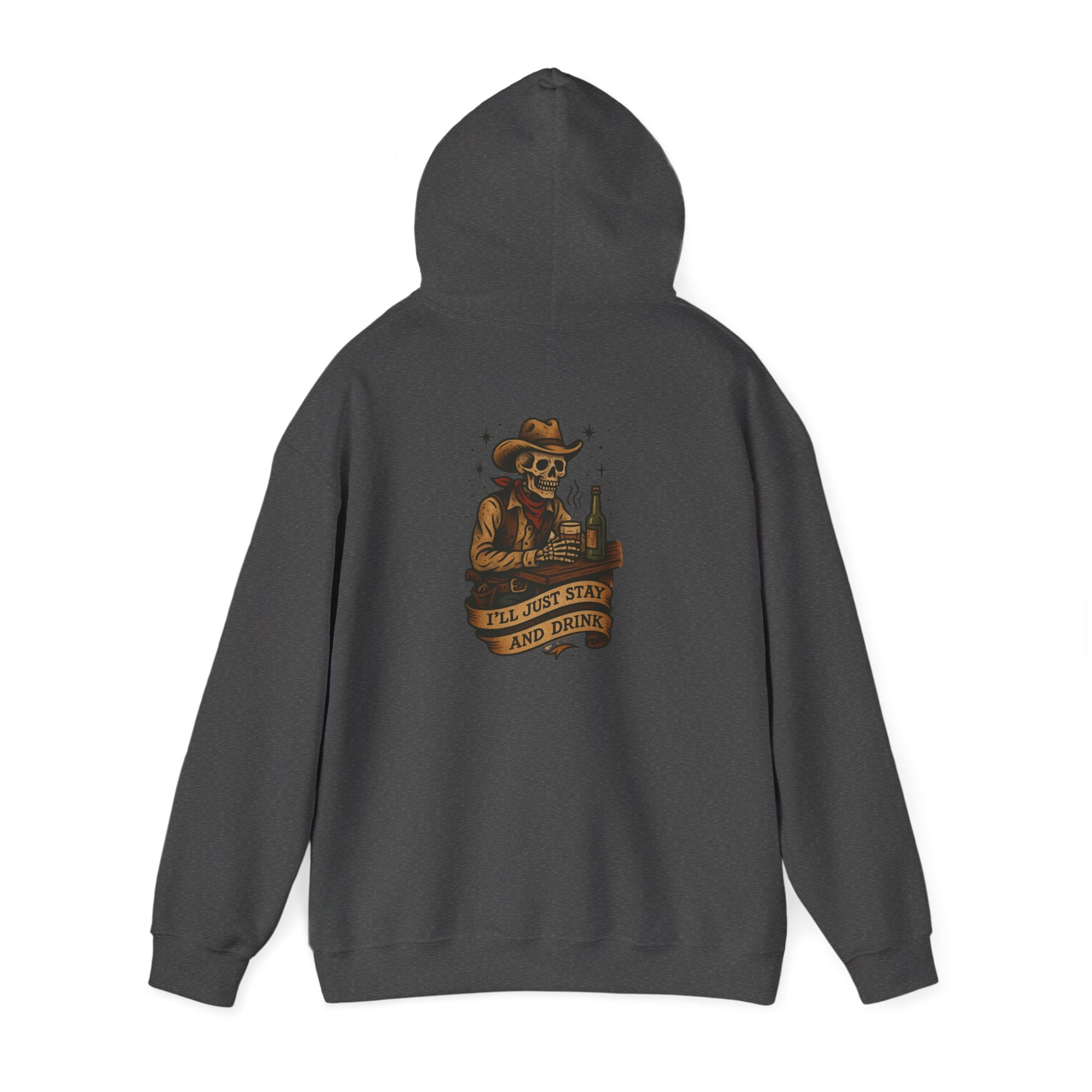 I'll Just Stay and Drink Hoodie