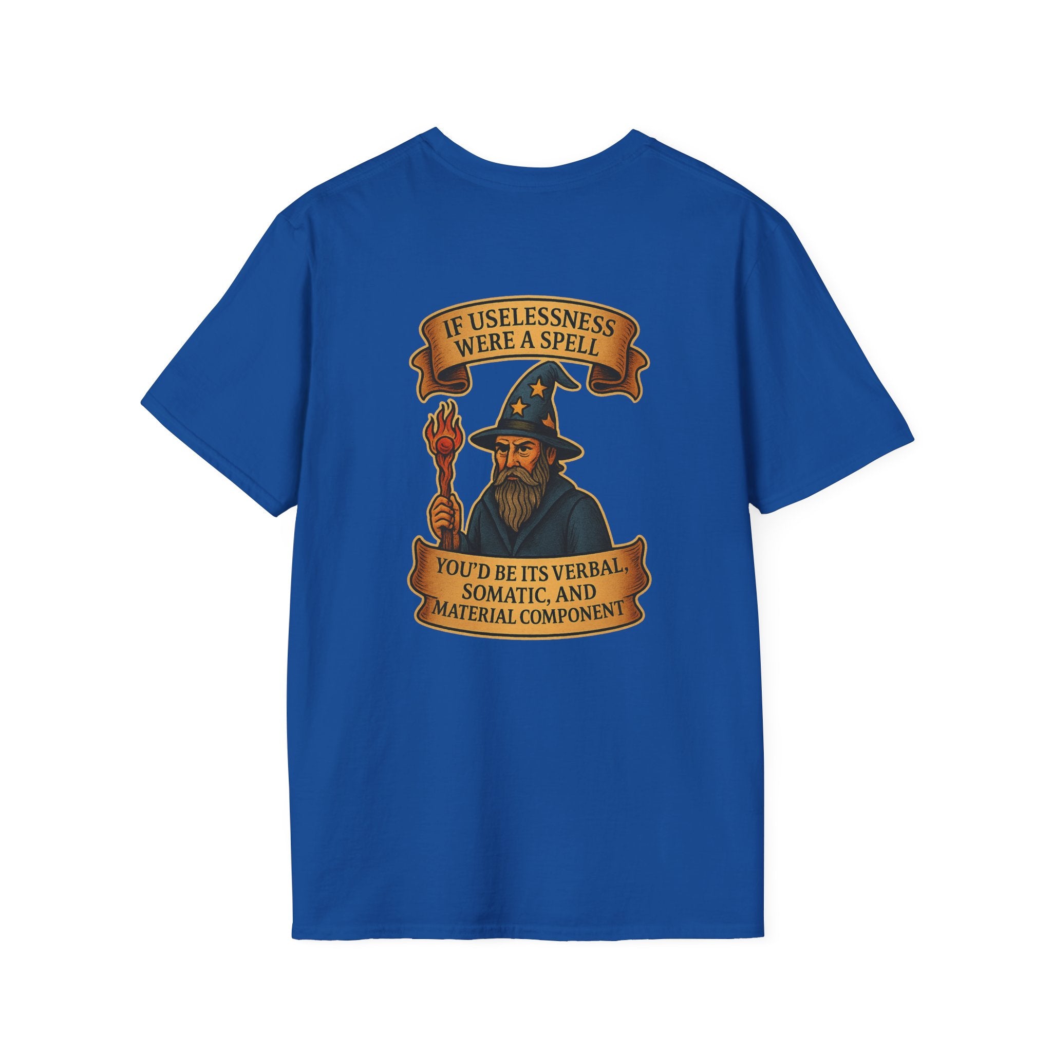 If Uselessness Were a Spell Tee