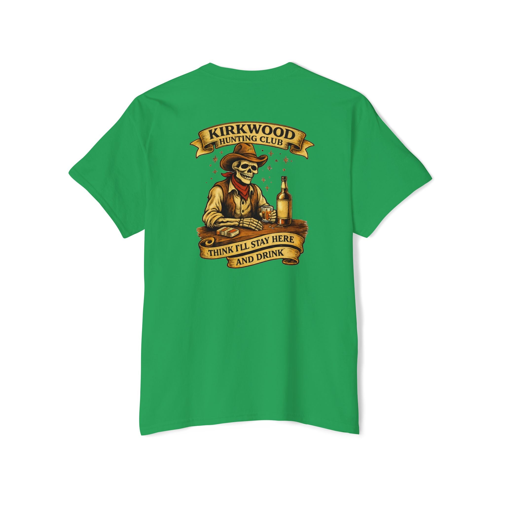 Kirkwood Hunting Club Pocket T‑Shirt — 'Think I’ll Stay Here and Drink'