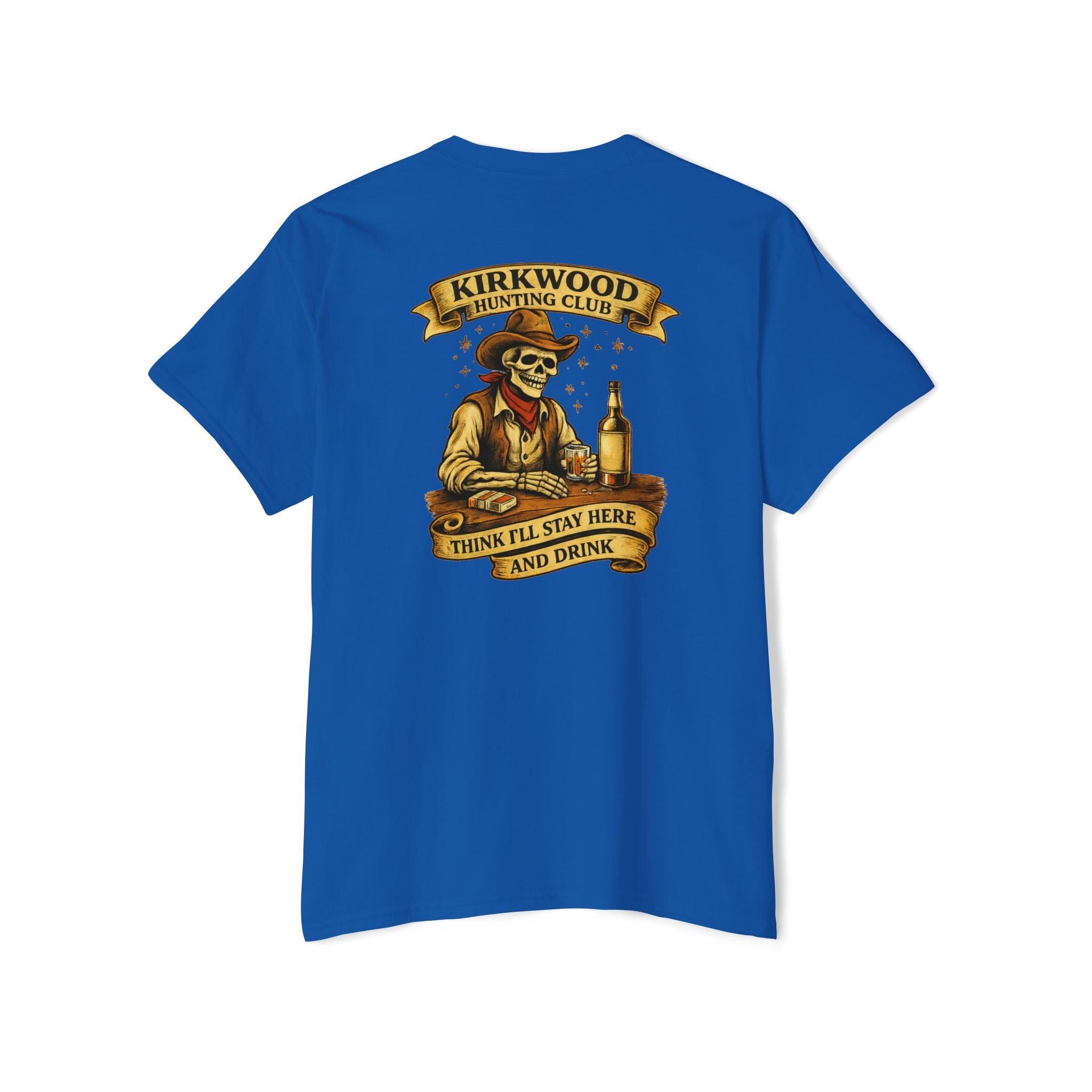 Kirkwood Hunting Club Pocket T‑Shirt — 'Think I’ll Stay Here and Drink'
